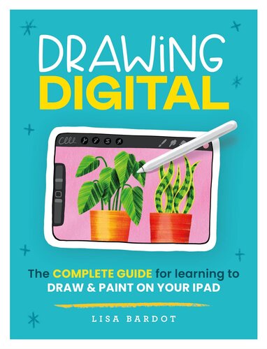 Drawing Digital: The complete guide for learning to draw & paint on your iPad (PDF/EPUB Version)
