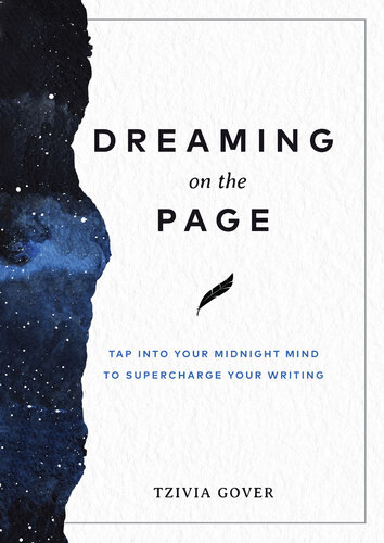 Dreaming on the Page: Tap Into Your Midnight Mind to Supercharge Your Writing (PDF/EPUB Version)
