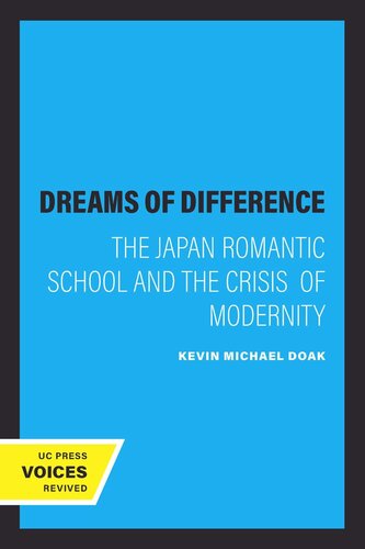 Dreams of Difference: The Japan Romantic School and the Crisis of Modernity (PDF/EPUB Version)
