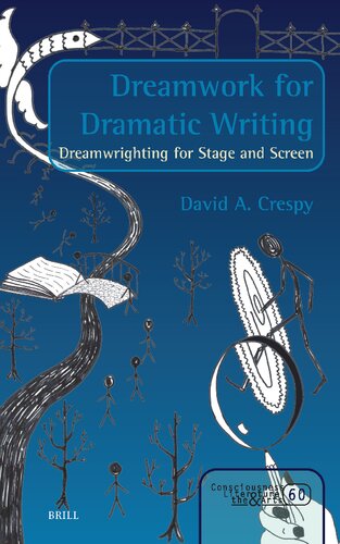 Dreamwork for Dramatic Writing: Dreamwrighting for Stage and Screen (Consciousness, Literature and the Arts, 60) (PDF/EPUB Version)
