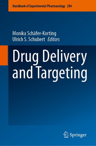 Drug Delivery and Targeting (Handbook of Experimental Pharmacology, 284) (PDF/EPUB Version)