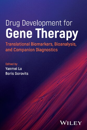 Drug Development for Gene Therapy. Translational Biomarkers, Bioanalysis, and Companion Diagnostics (PDF/EPUB Version)