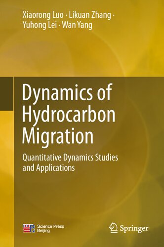 Dynamics of Hydrocarbon Migration: Quantitative Dynamics Studies and Applications (PDF/EPUB Version)
