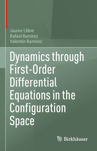 Dynamics through First-Order Differential Equations in the Configuration Space (PDF/EPUB Version)
