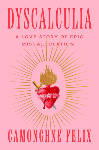 Dyscalculia: A Love Story of Epic Miscalculation (PDF/EPUB Version)
