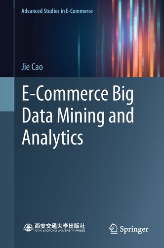 E-commerce Big Data Mining and Analytics (PDF/EPUB Version)
