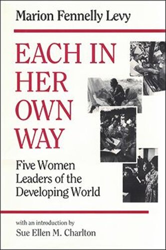 Each In Her Own Way: Five Women Leaders of the Developing World (PDF/EPUB Version)
