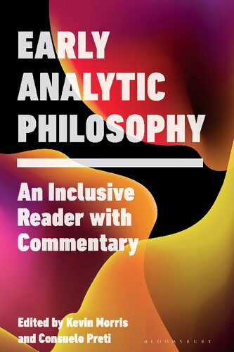 Early Analytic Philosophy: An Inclusive Reader With Commentary (PDF/EPUB Version)
