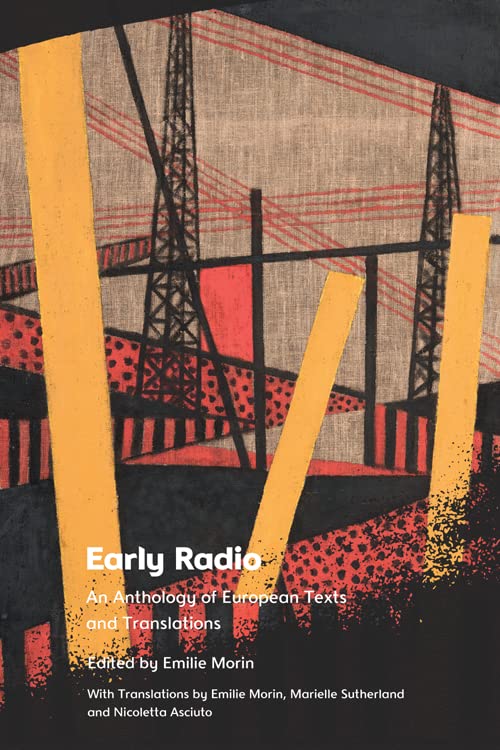 Early Radio: An Anthology of European Texts and Translations (PDF/EPUB Version)
