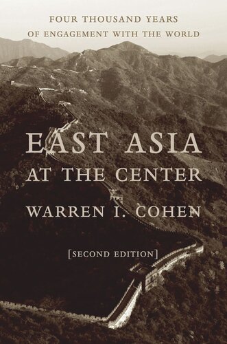 East Asia at the Center: Four Thousand Years of Engagement with the World (PDF/EPUB Version)
