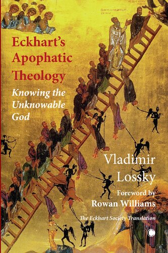 Eckhart's Apophatictheology: Knowing the Unknowable God (PDF/EPUB Version)