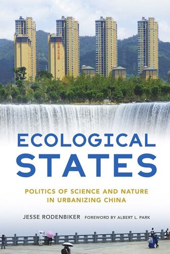 Ecological States: Politics of Science and Nature in Urbanizing China (PDF/EPUB Version)
