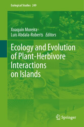 Ecology and Evolution of Plant-Herbivore Interactions on Islands (Ecological Studies, 249) (PDF/EPUB Version)