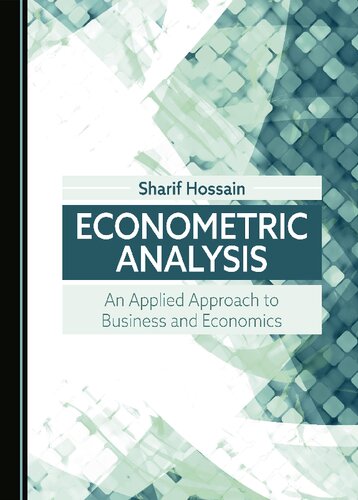 Econometric Analysis: An Applied Approach to Business and Economics (PDF/EPUB Version)