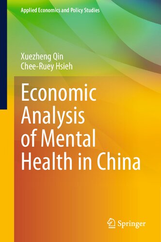 Economic Analysis of Mental Health in China (Applied Economics and Policy Studies) (PDF/EPUB Version)
