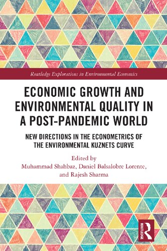 Economic Growth and Environmental Quality in a Post-Pandemic World: New Directions in the Econometrics of the Environmental Kuznets Curve (PDF/EPUB Version)
