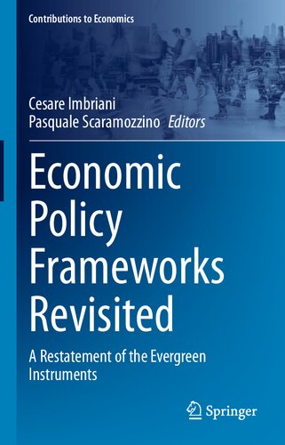 Economic Policy Frameworks Revisited: A Restatement of the Evergreen Instruments (Contributions to Economics) (PDF/EPUB Version)
