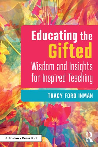 Educating the Gifted: Wisdom and Insights for Inspired Teaching (PDF/EPUB Version)
