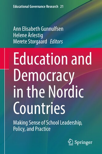Education and Democracy in the Nordic Countries: Making Sense of School Leadership, Policy, and Practice (Educational Governance Research, 21) (PDF/EPUB Version)
