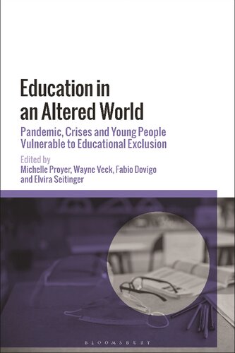 Education in an Altered World: Pandemic, Crises and Young People Vulnerable to Educational Exclusion (PDF/EPUB Version)
