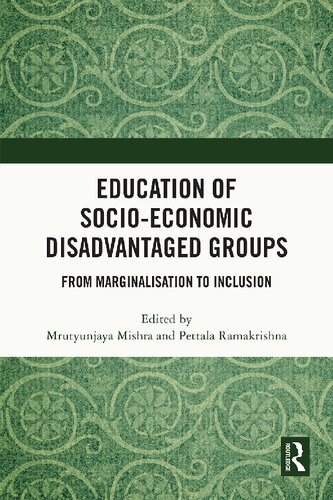 Education of Socio-Economic Disadvantaged Groups From Marginalisation to Inclusion (PDF/EPUB Version)
