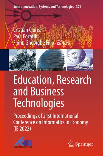 Education, Research and Business Technologies: Proceedings of 21st International Conference on Informatics in Economy (IE 2022) (PDF/EPUB Version)
