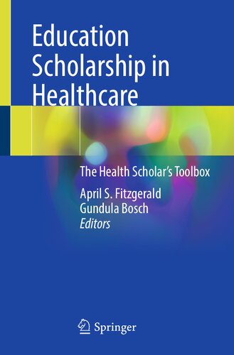 Education Scholarship in Healthcare: The Health Scholar’s Toolbox (PDF/EPUB Version)
