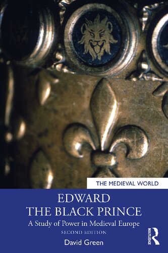 Edward the Black Prince: A Study of Power in Medieval Europe (PDF/EPUB Version)

