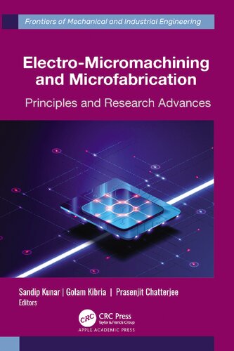 Electro-Micromachining and Microfabrication: Principles and Research Advances (PDF/EPUB Version)