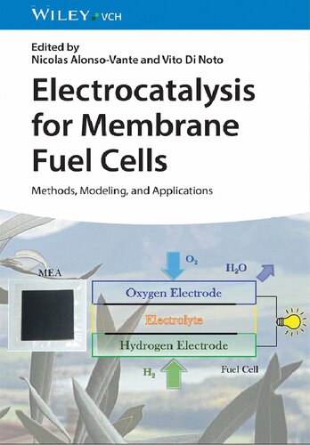 Electrocatalysis for Membrane Fuel Cells: Methods, Modeling, and Applications (PDF/EPUB Version)