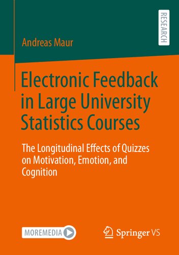 Electronic Feedback in Large University Statistics Courses: The Longitudinal Effects of Quizzes on Motivation, Emotion, and Cognition (PDF/EPUB Version)
