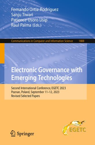 Electronic Governance with Emerging Technologies: Second International Conference, EGETC 2023, Poznan, Poland, September 11–12, 2023, Revised Selected Papers (PDF/EPUB Version)

