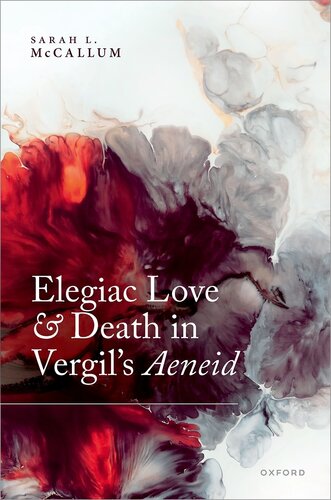 Elegiac Love and Death in Vergil's Aeneid (PDF/EPUB Version)