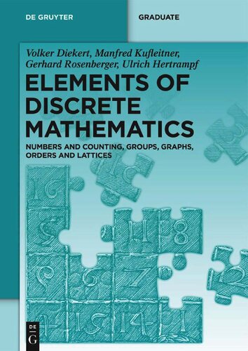Elements of Discrete Mathematics: Numbers and Counting, Groups, Graphs, Orders and Lattices (De Gruyter Textbook) (PDF/EPUB Version)
