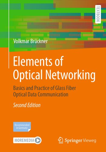 Elements of Optical Networking: Basics and Practice of Glass Fiber Optical Data Communication (PDF/EPUB Version)