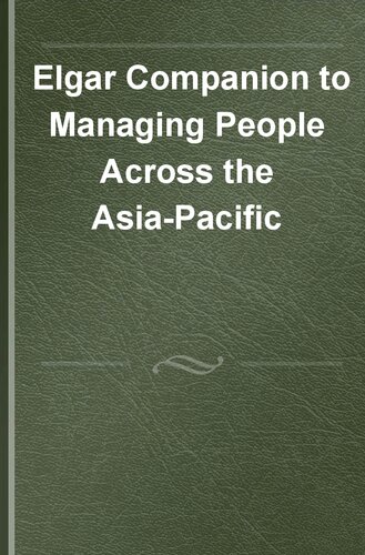 Elgar Companion to Managing People Across the Asia-Pacific: An Organizational Psychology Approach (PDF/EPUB Version)
