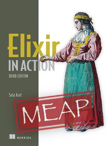 Elixir in Action, Third Edition (MEAP V06) (PDF/EPUB Version)
