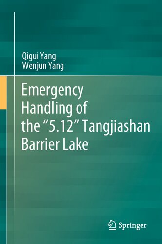Emergency Handling of the “5.12” Tangjiashan Barrier Lake (PDF/EPUB Version)
