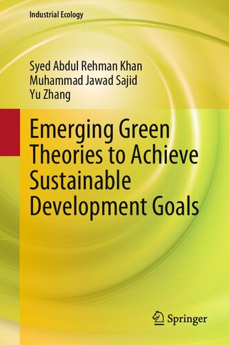 Emerging Green Theories to Achieve Sustainable Development Goals (Industrial Ecology) (PDF/EPUB Version)
