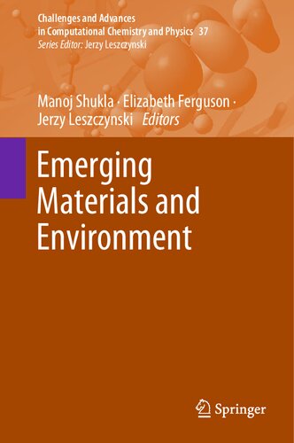 Emerging Materials and Environment (Challenges and Advances in Computational Chemistry and Physics, 37) (PDF/EPUB Version)
