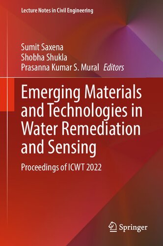 Emerging Materials and Technologies in Water Remediation and Sensing: Proceedings of ICWT 2022 (Lecture Notes in Civil Engineering, 439) (PDF/EPUB Version)
