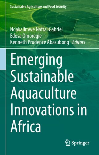 Emerging Sustainable Aquaculture Innovations in Africa (Sustainability Sciences in Asia and Africa) (PDF/EPUB Version)
