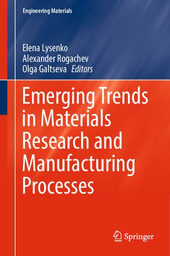 Emerging Trends in Materials Research and Manufacturing Processes (Engineering Materials) (PDF/EPUB Version)
