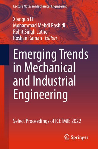 Emerging Trends in Mechanical and Industrial Engineering: Select Proceedings of ICETMIE 2022 (PDF/EPUB Version)

