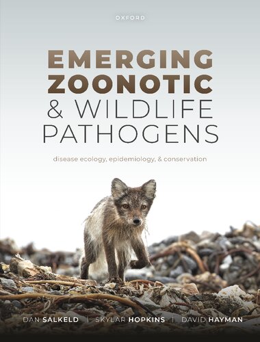 Emerging Zoonotic and Wildlife Pathogens: Disease Ecology, Epidemiology, and Conservation (PDF/EPUB Version)
