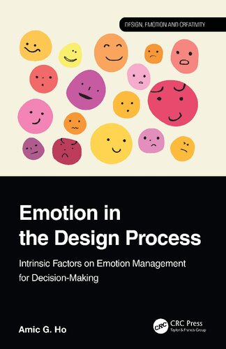 Emotion in the Design Process: Intrinsic Factors on Emotion Management for Decision-Making (PDF/EPUB Version)
