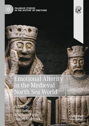 Emotional Alterity in the Medieval North Sea World (Palgrave Studies in the History of Emotions) (PDF/EPUB Version)
