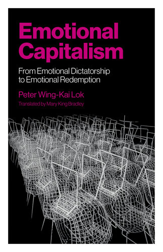 Emotional Capitalism: From Emotional Dictatorship to Emotional Redemption (PDF/EPUB Version)