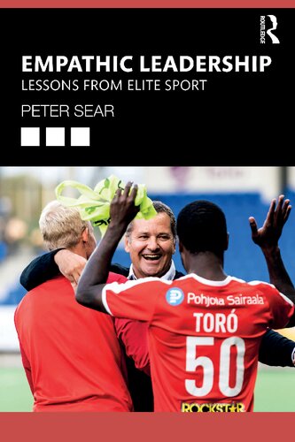 Empathic Leadership: Lessons from Elite Sport (PDF/EPUB Version)
