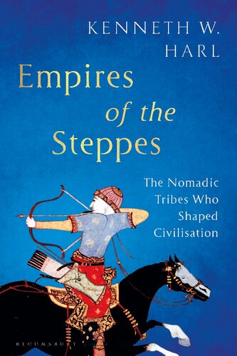 Empires of the Steppes: The Nomadic Tribes Who Shaped Civilisation (PDF/EPUB Version)

